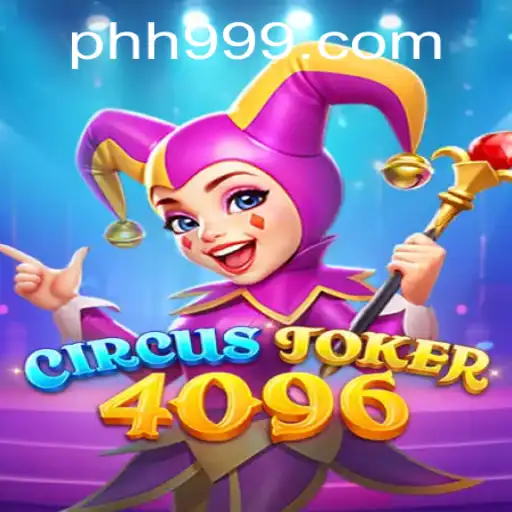 The Exciting World of CircusJoker4096: An In-depth Exploration of Gaming Fun