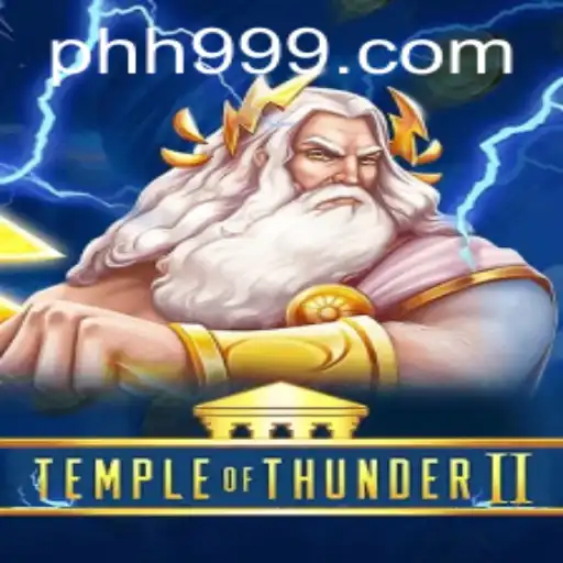 Dive into the Exciting World of TempleofThunderII Featuring PHI999.COM