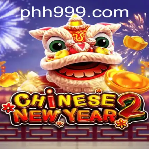 Exploring the Thrills of CHINESENEWYEAR2 on PHI999.COM