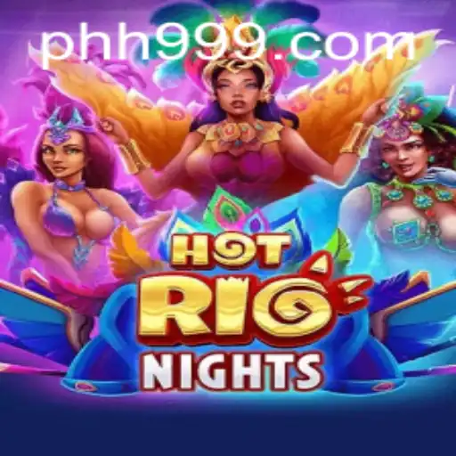 Experience the Thrill of HotRioNights: Unleashing the Excitement of PHI999.COM
